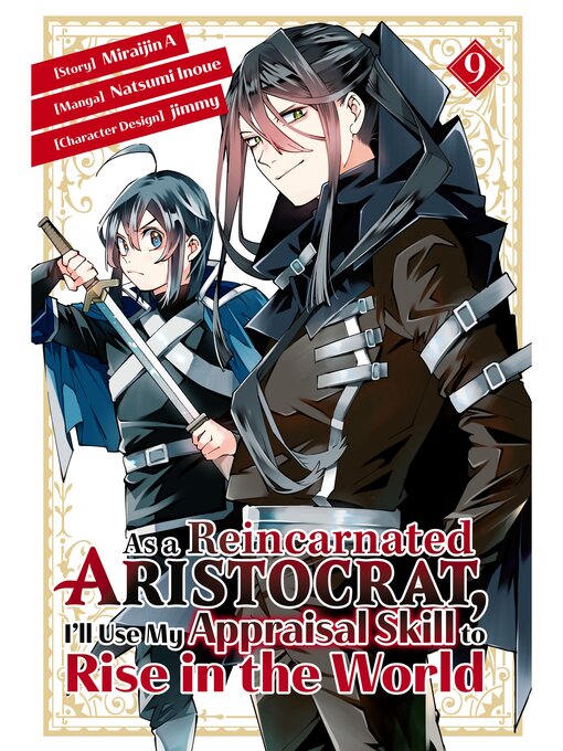 Title details for As a Reincarnated Aristocrat, I'll Use My Appraisal Skill to Rise in the World, Volume 9 by Natsumi Inoue - Available
